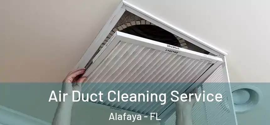 Air Duct Cleaning Service Alafaya - FL
