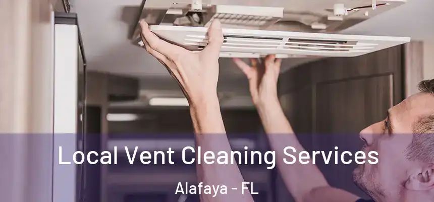 Local Vent Cleaning Services Alafaya - FL