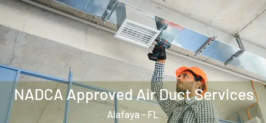 NADCA Approved Air Duct Services Alafaya - FL