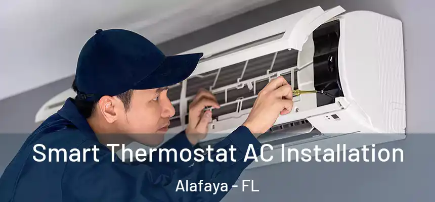 Smart Thermostat AC Installation Alafaya - FL