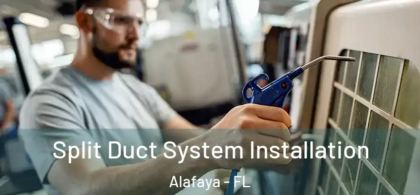 Split Duct System Installation Alafaya - FL